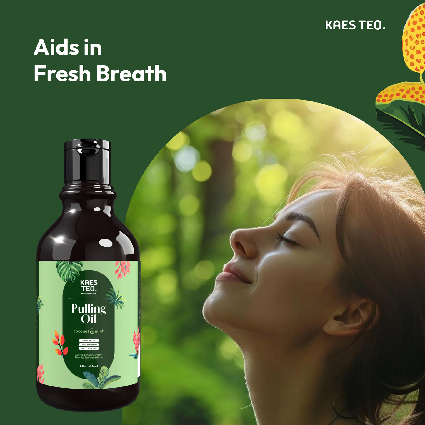 Coconut oil pulling mouthwash with peppermint, aids fresh breath; woman enjoying nature, Kaes Teo product bottle displayed.